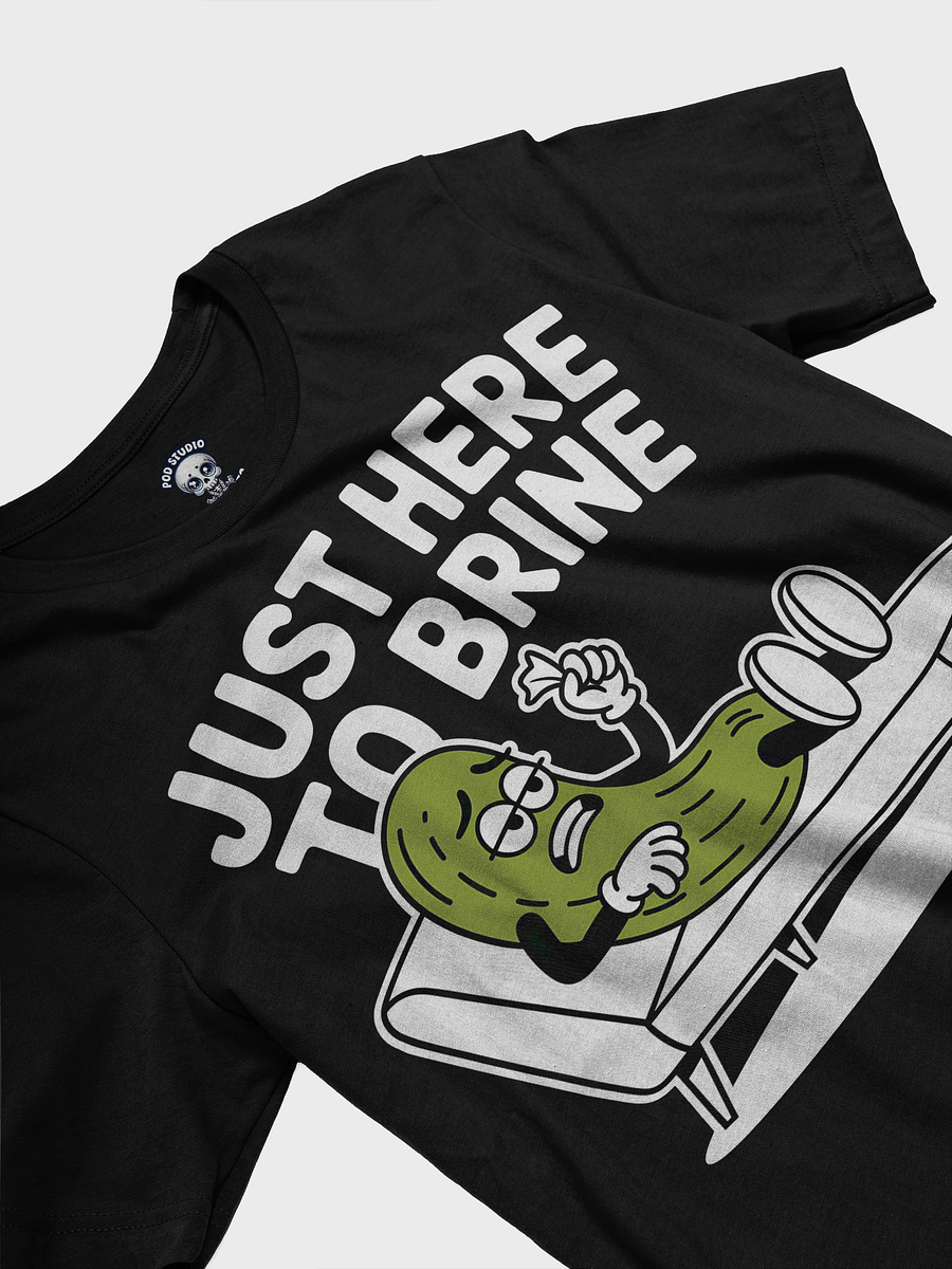 Just Here To Brine – Sad Pickle Therapy Session T-Shirt product image (3)