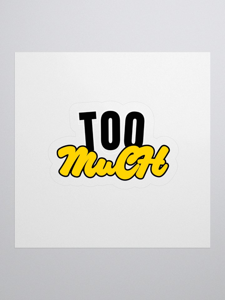 TOO LATE Sticker product image (3)