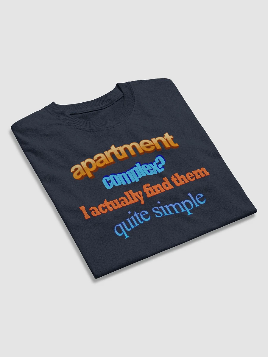 Apartment complex? I actually find them quite simple T-shirt product image (13)