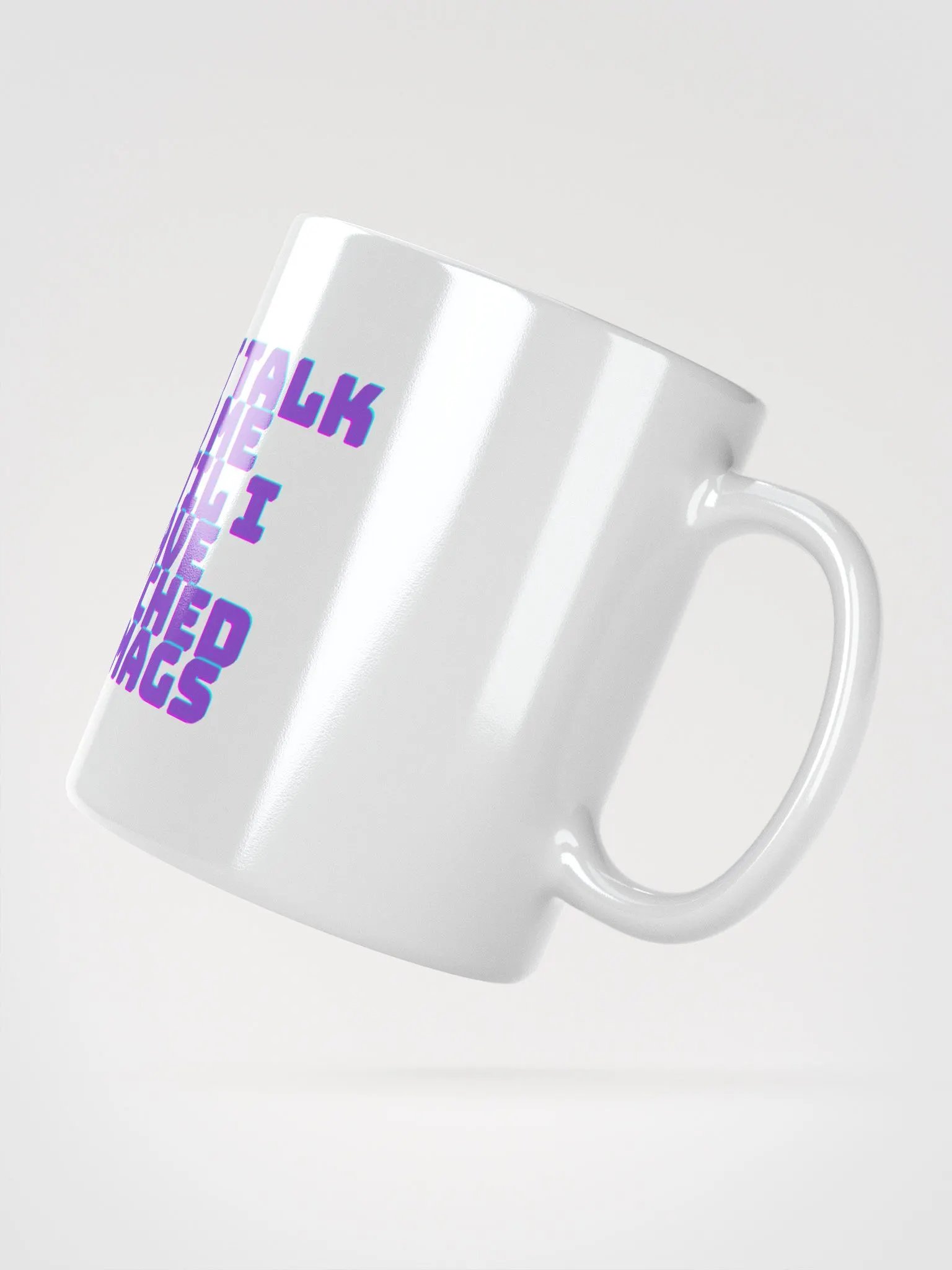DONT TALK TO ME UNTIL IVE WATCHED MY MAGS product image (2)