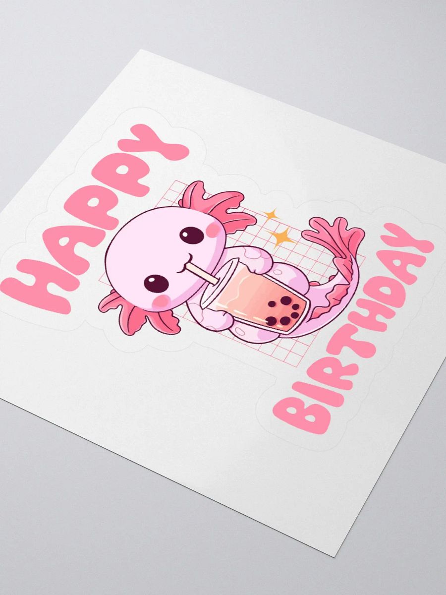 Happy Birthday (Axolotl Drinking Bubble Tea) Sticker product image (3)