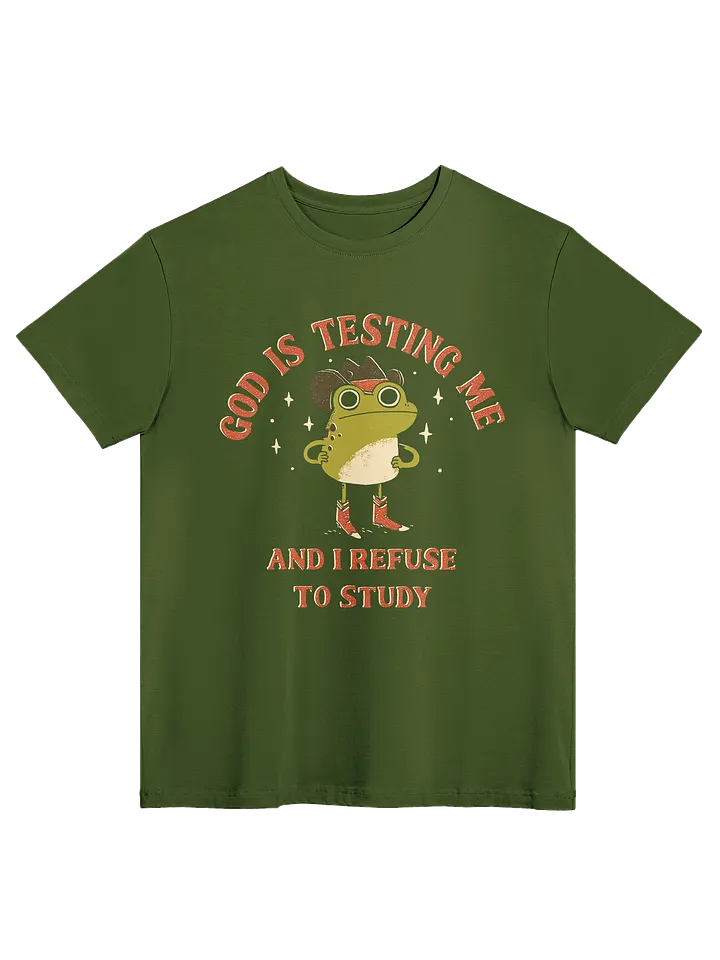 God Is Testing Me - Tee product image (1)