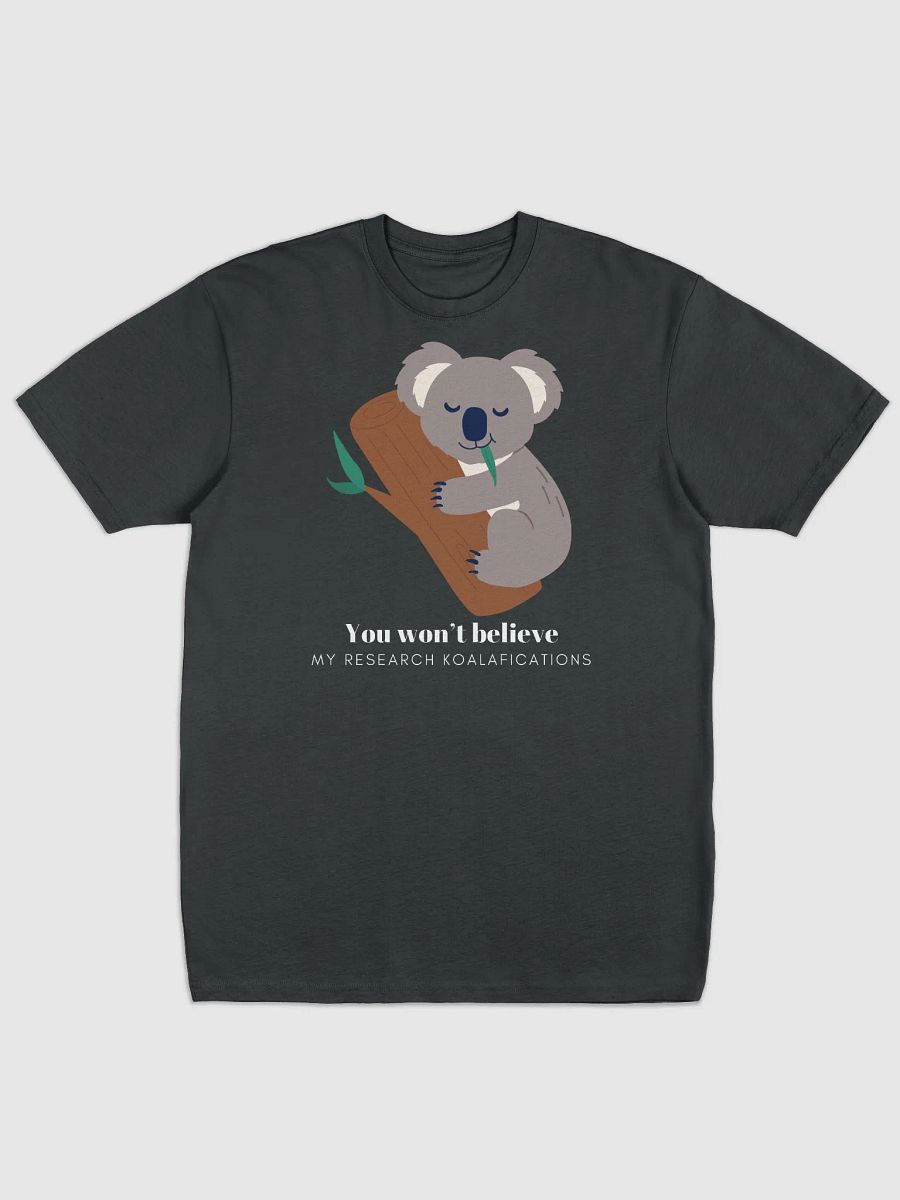 You Won't Believe My Research Koalafications! (Men's) product image (4)