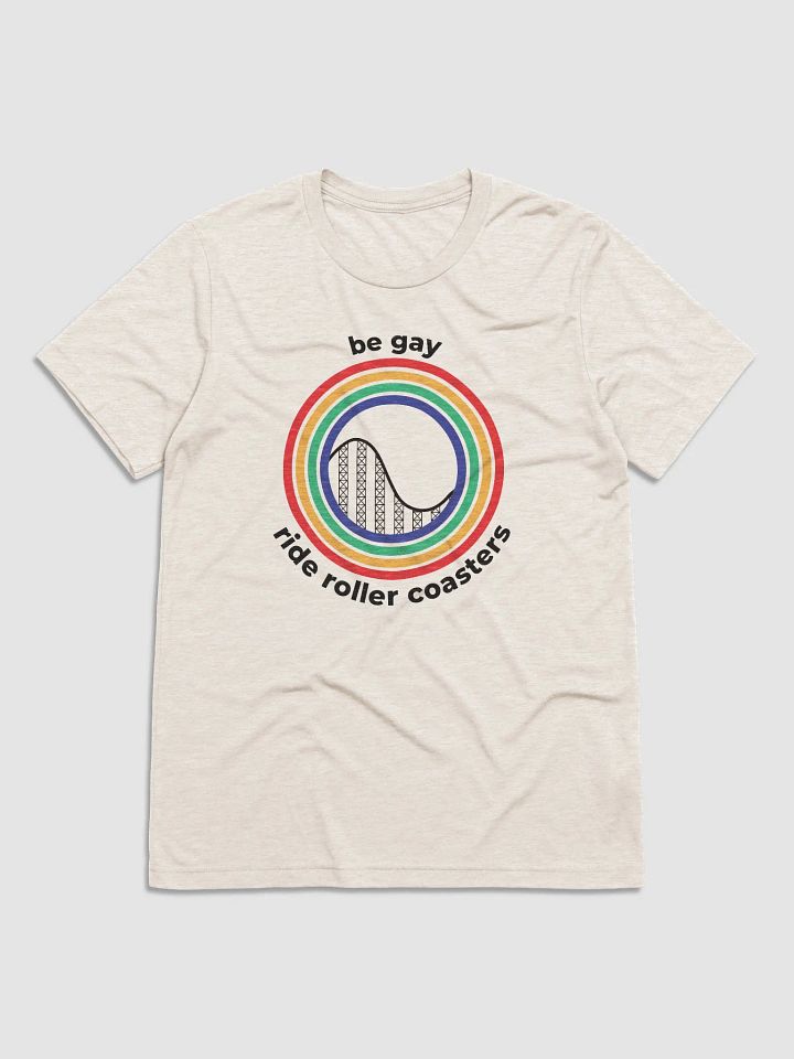 Be Gay, Ride Rollercoasters (light - tri-blend) product image (1)