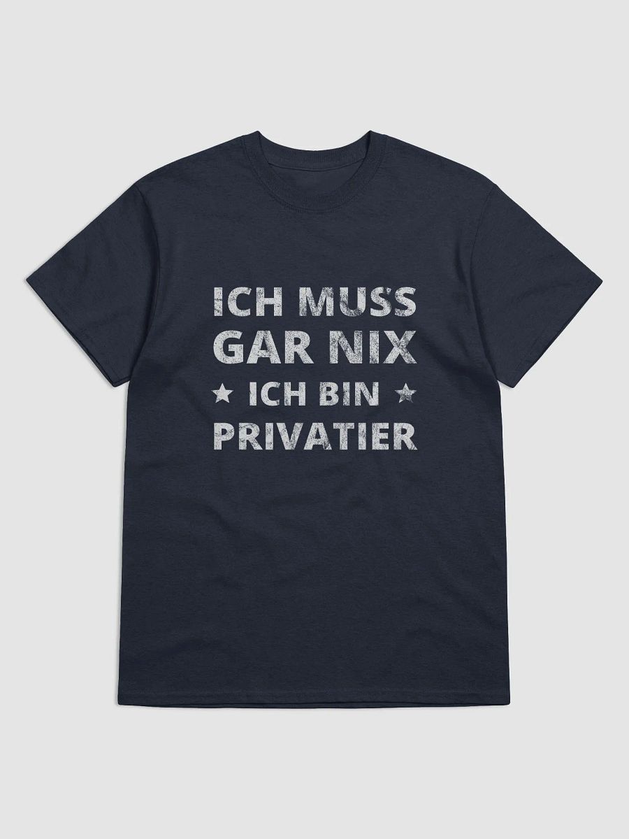 T-Shirt Rente Rentner Privatier Ruhestand | Geschenk Spruch Sprüche | Ich muss gar nix- ich bin Privatier product image (2)