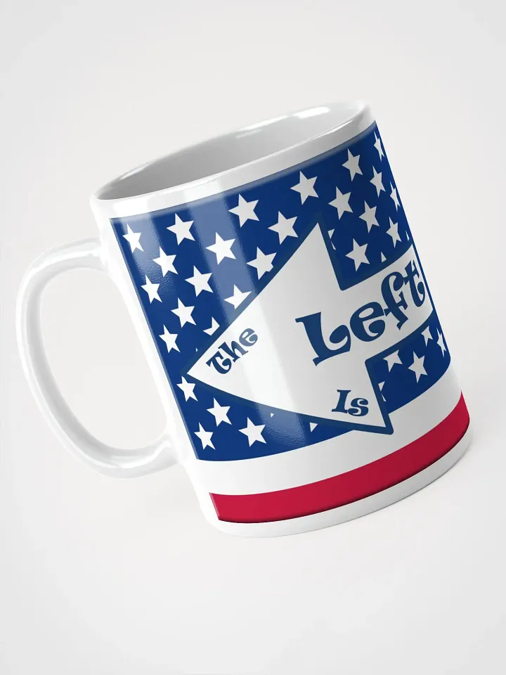 Patriotic 'The Left is not Right' White Mug product image (1)