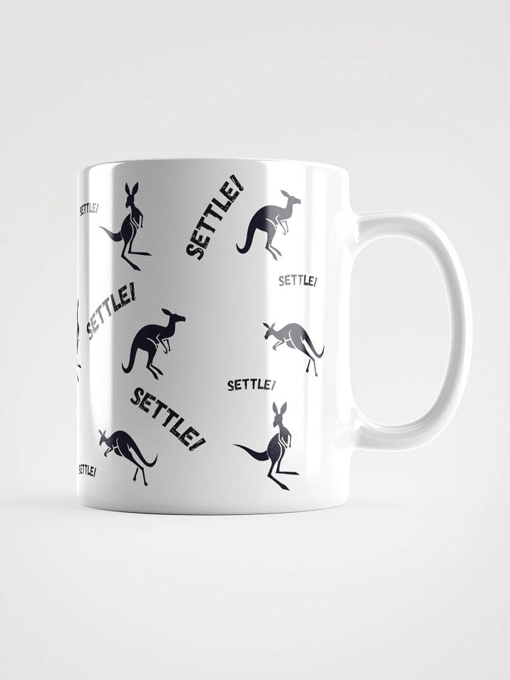 SETTLE! SETTLE! SETTLE! MUG product image (1)