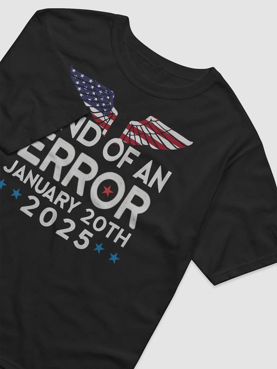 End Of An Error January 20th 2025 Tee product image (9)