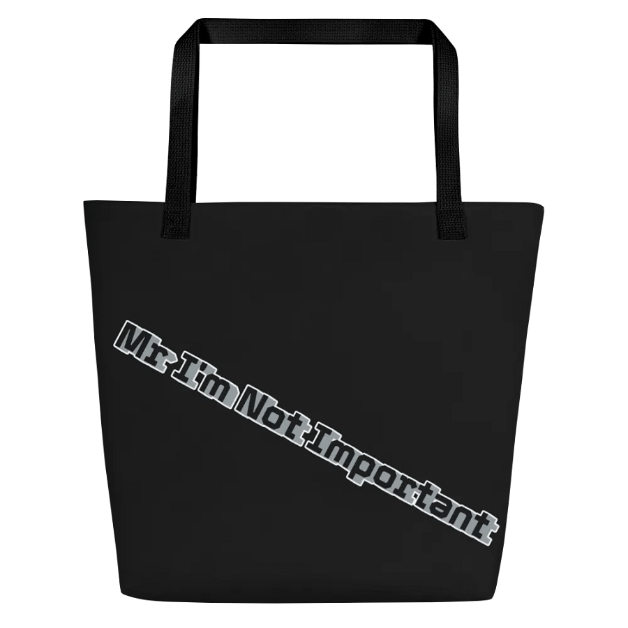 Large Tote Bag w/ Pocket - Black - Mr I'm Not Important product image (3)