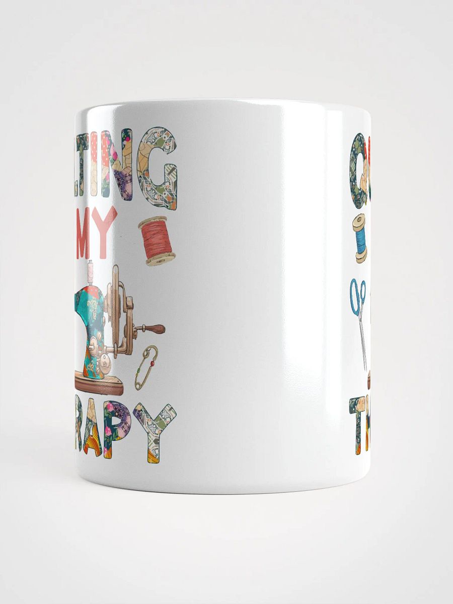 Quilting Is My Therapy | Quilters Gift - White Ceramic Mug product image (5)
