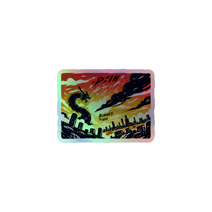 Apocalyptic Dragon Art: Burned to Ash Holographic Sticker product image (1)