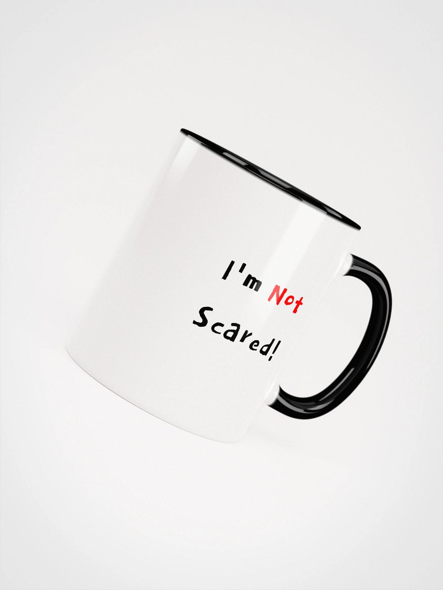 I'm Not Scared Mug product image (5)