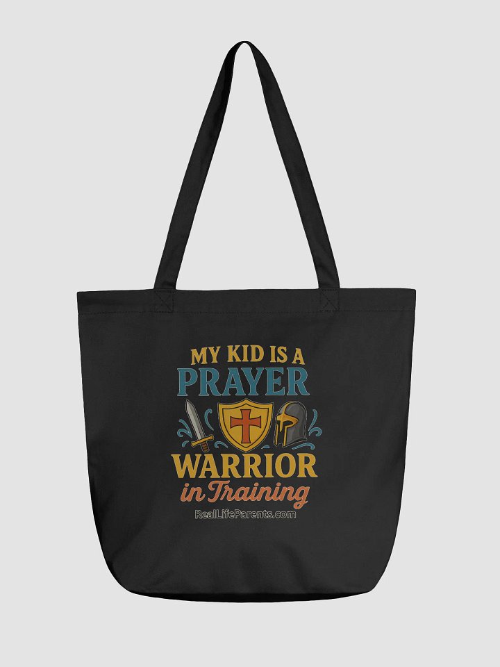 "My kid is a prayer warrior in training" - Tote Bag product image (1)