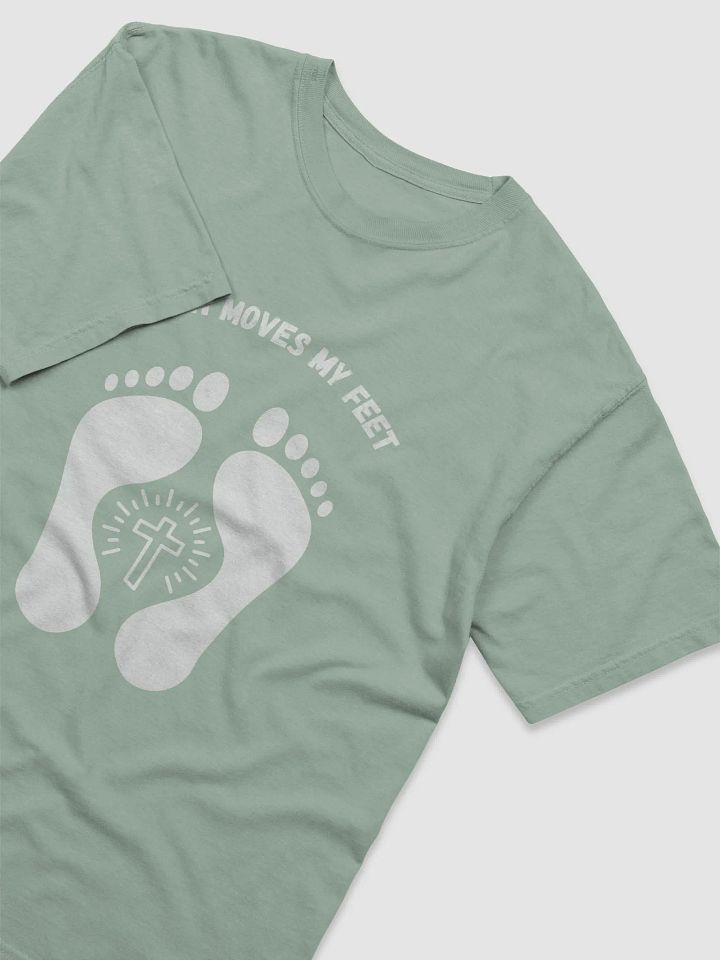 Faith Moves My Feet T-Shirt product image (1)
