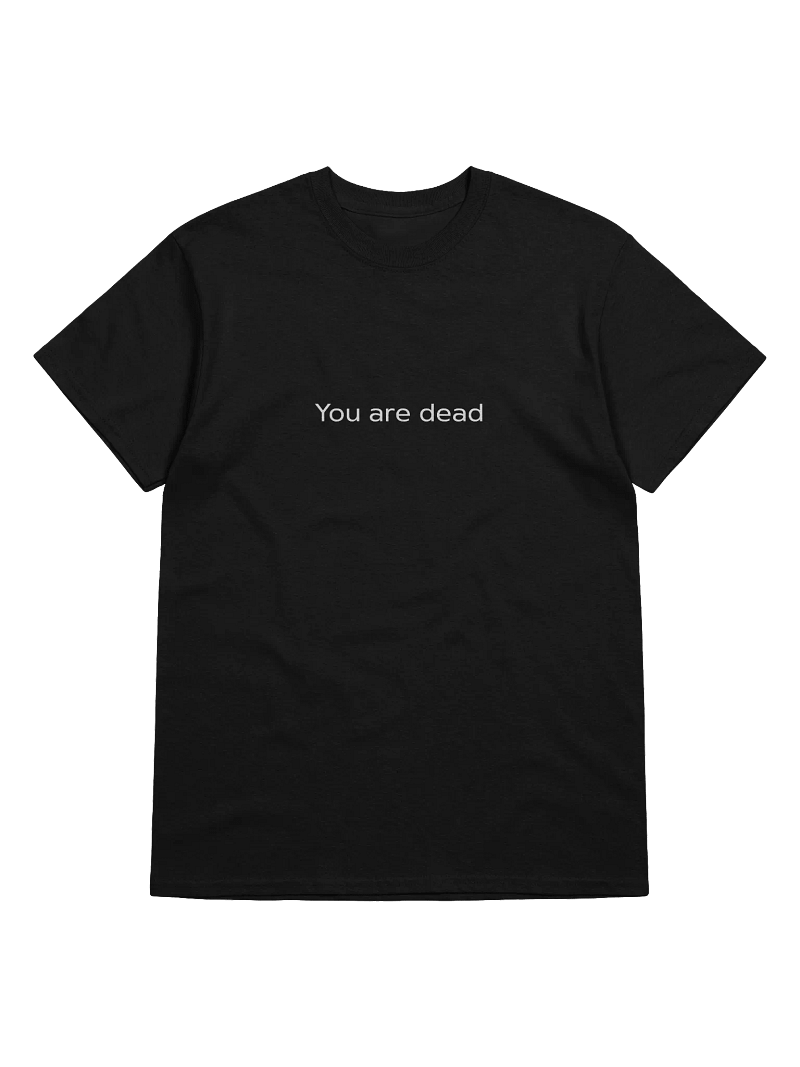 DayZ You are dead screen T shirt