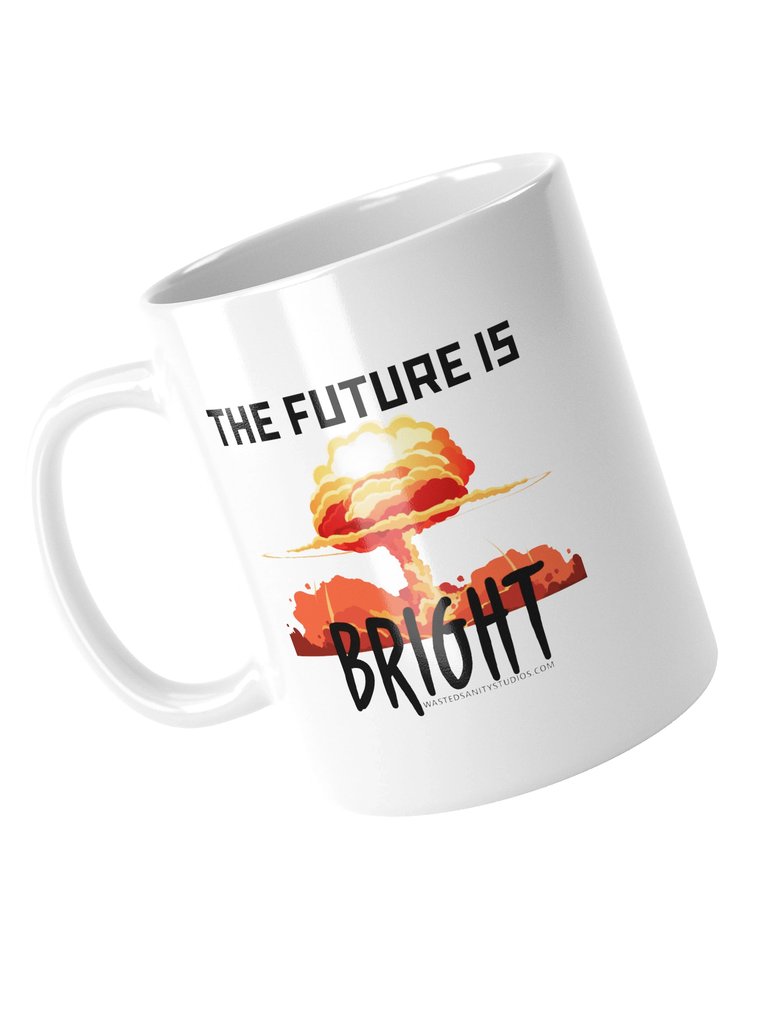 The Future Is Bright Shirt Coffee Mugs product image (10)