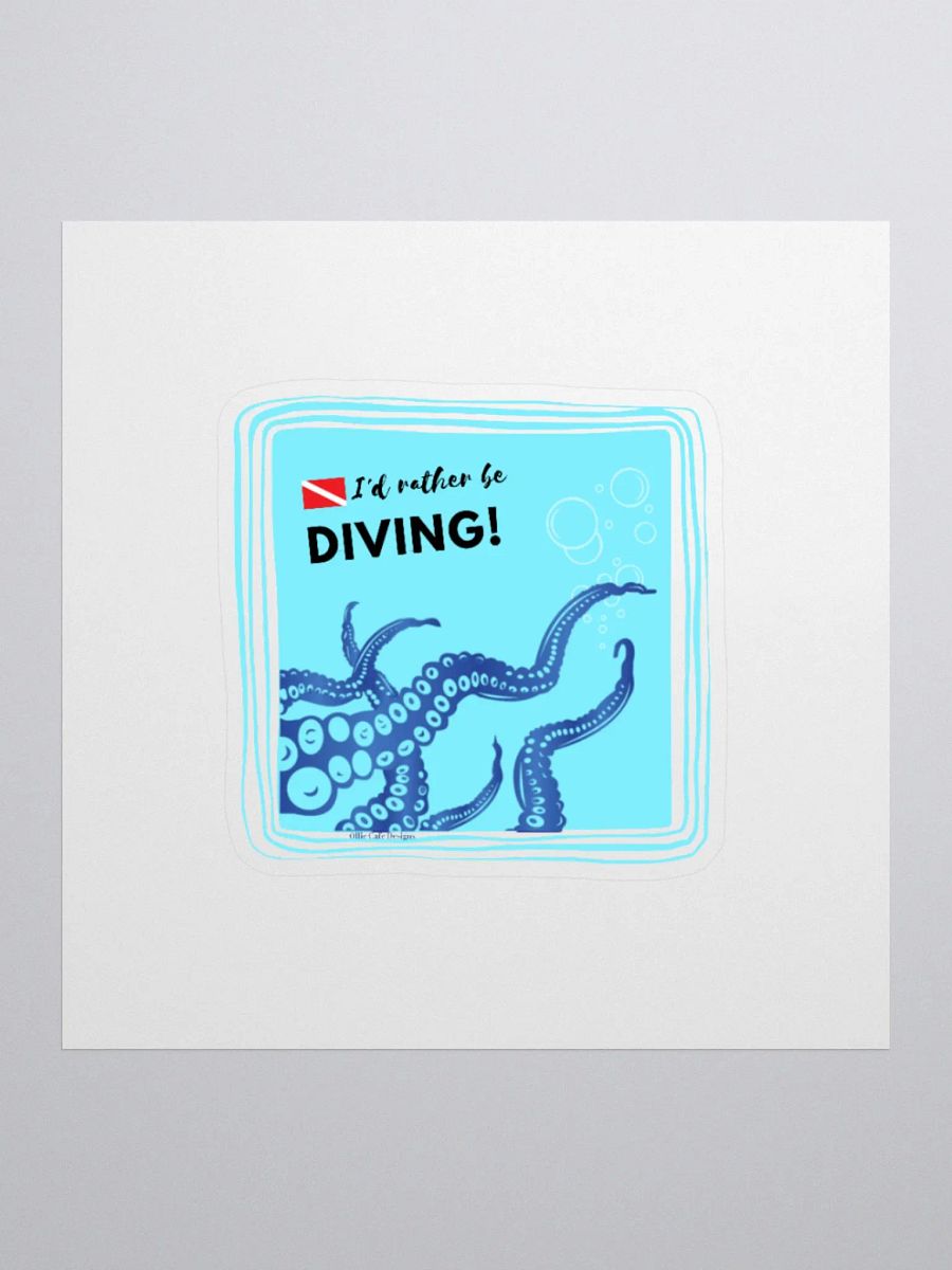 I'd Rather Be Diving! Sticker product image (1)