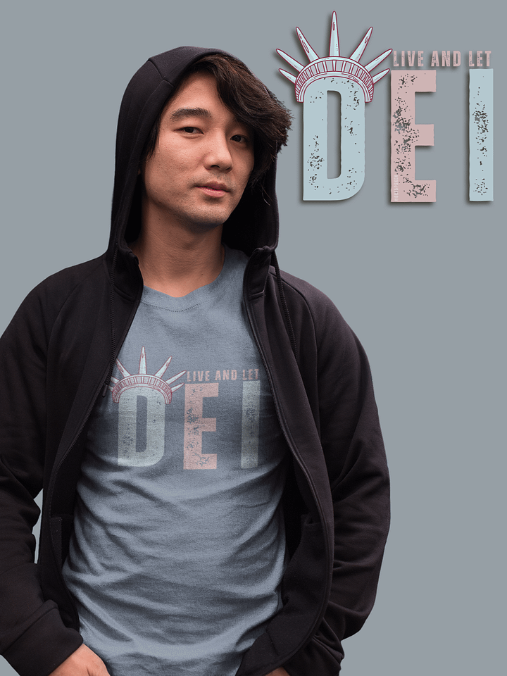 Live and Let DEI © Statue of Liberty Light T-Shirt - Being Liberal product image (1)