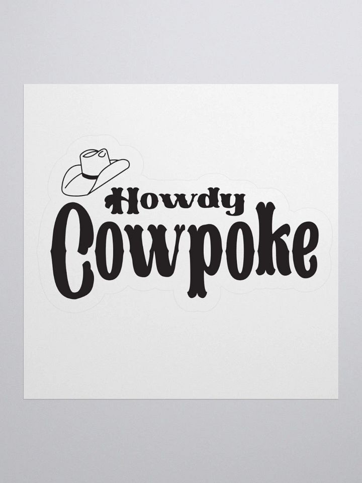 Howdy Cowpoke Sticker product image (2)