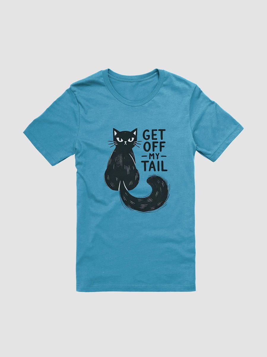 Get Off My Tail - Sassy Cat Attitude T-Shirt product image (1)
