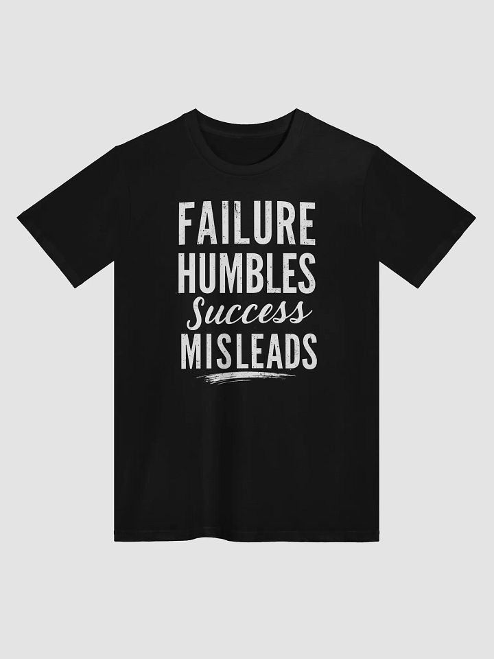 Unlock the True Power of Shah Rukh Khan’s Wisdom: Failure Humbles, Success Misleads. – Transform Your Life with This Exclusive Motivational T-Shirt! product image (1)