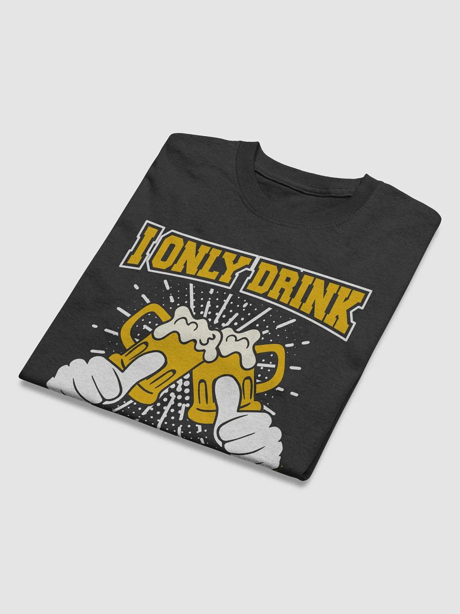 "I Only Drink On Days Ending In Y" Funny T-Shirt product image (4)