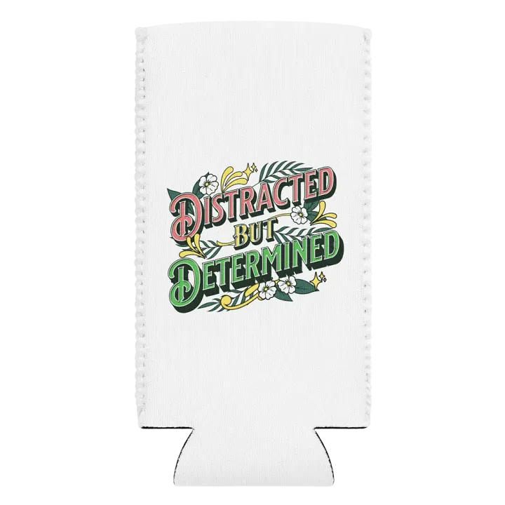 Distracted but Determined Can Cooler product image (1)