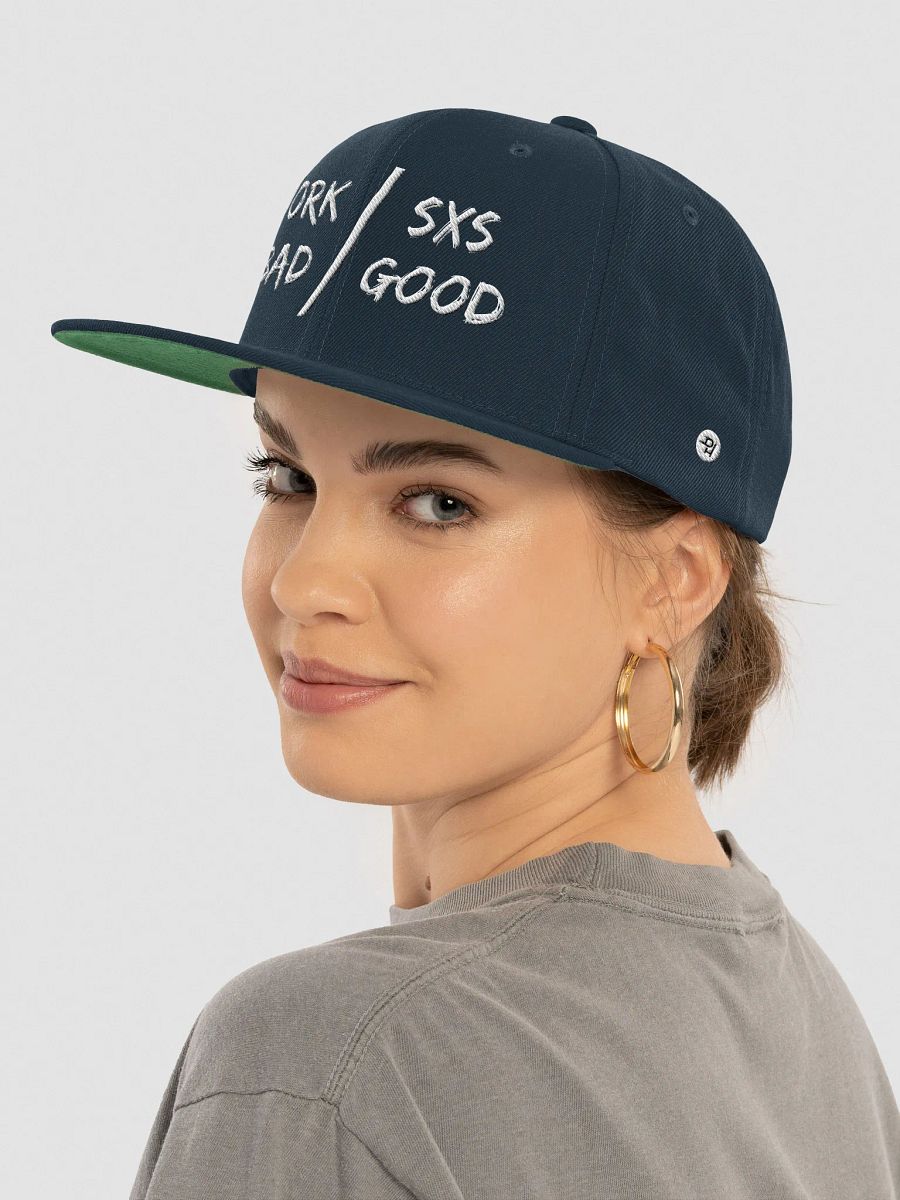 Work Bad / SXS Good Snapback Hat product image (5)