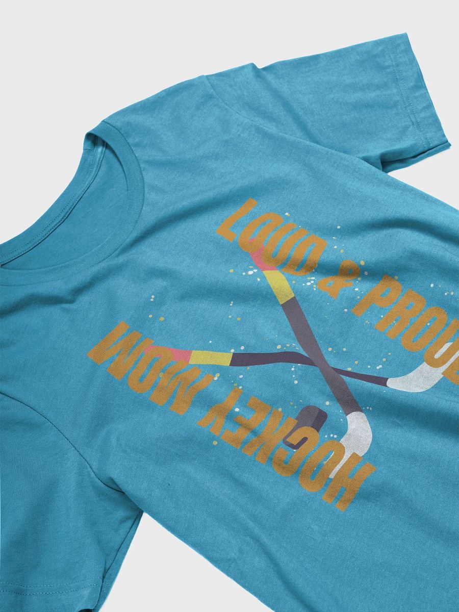 Loud & Proud Hockey Mom T-Shirt product image (13)