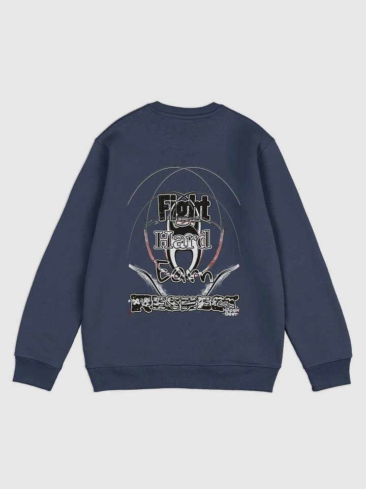 Fight Hard Earn Respect - Unisex Eco Sweatshirt product image (2)