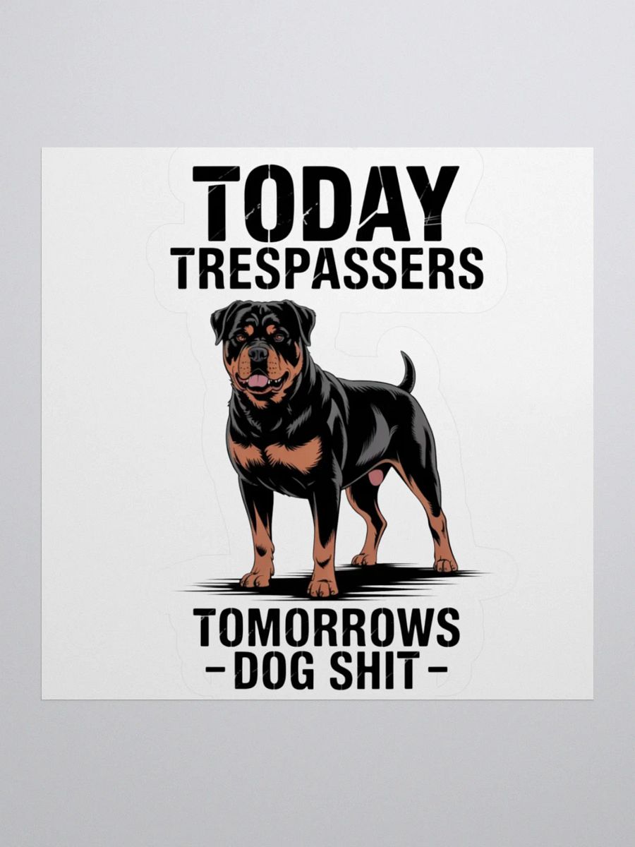 Rottweiler - Today Trespassers, Tomorrows dog shit product image (1)