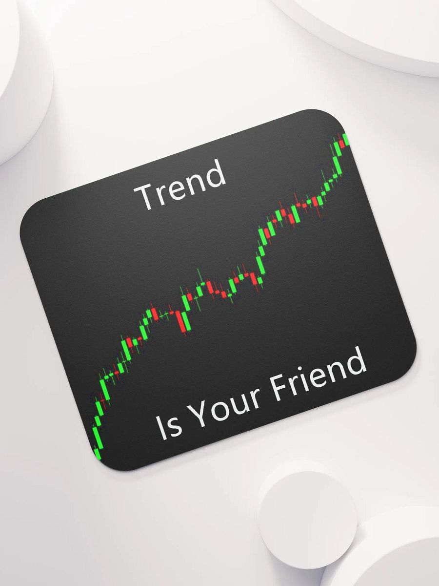 The Trend is Your Friend Mousepad product image (7)