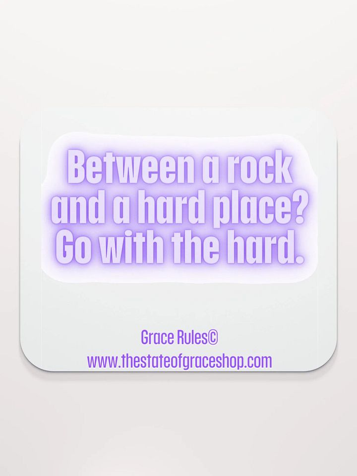 FUNNY DESK MATS 4 U “Between a rock and a hard place. Go with the hard.” product image (2)