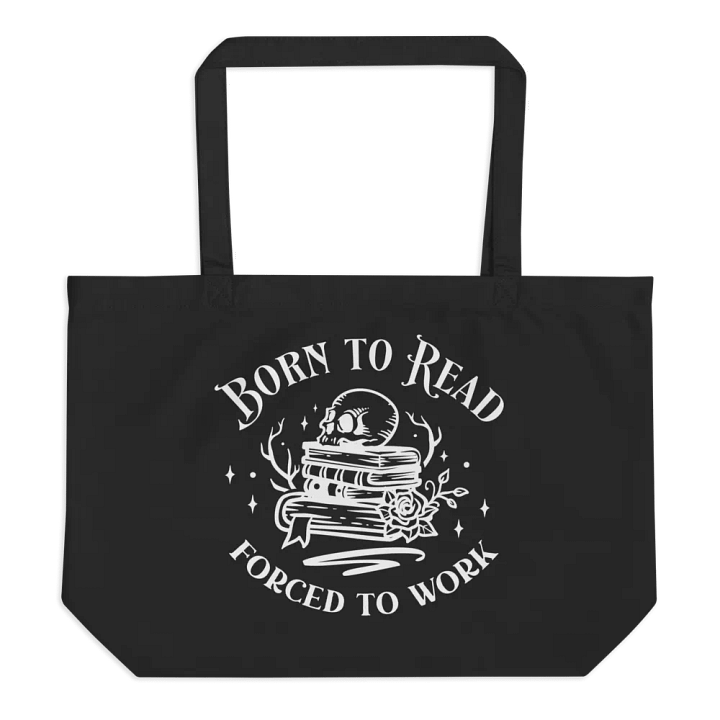 Born To Read Forced To Work Bag product image (1)