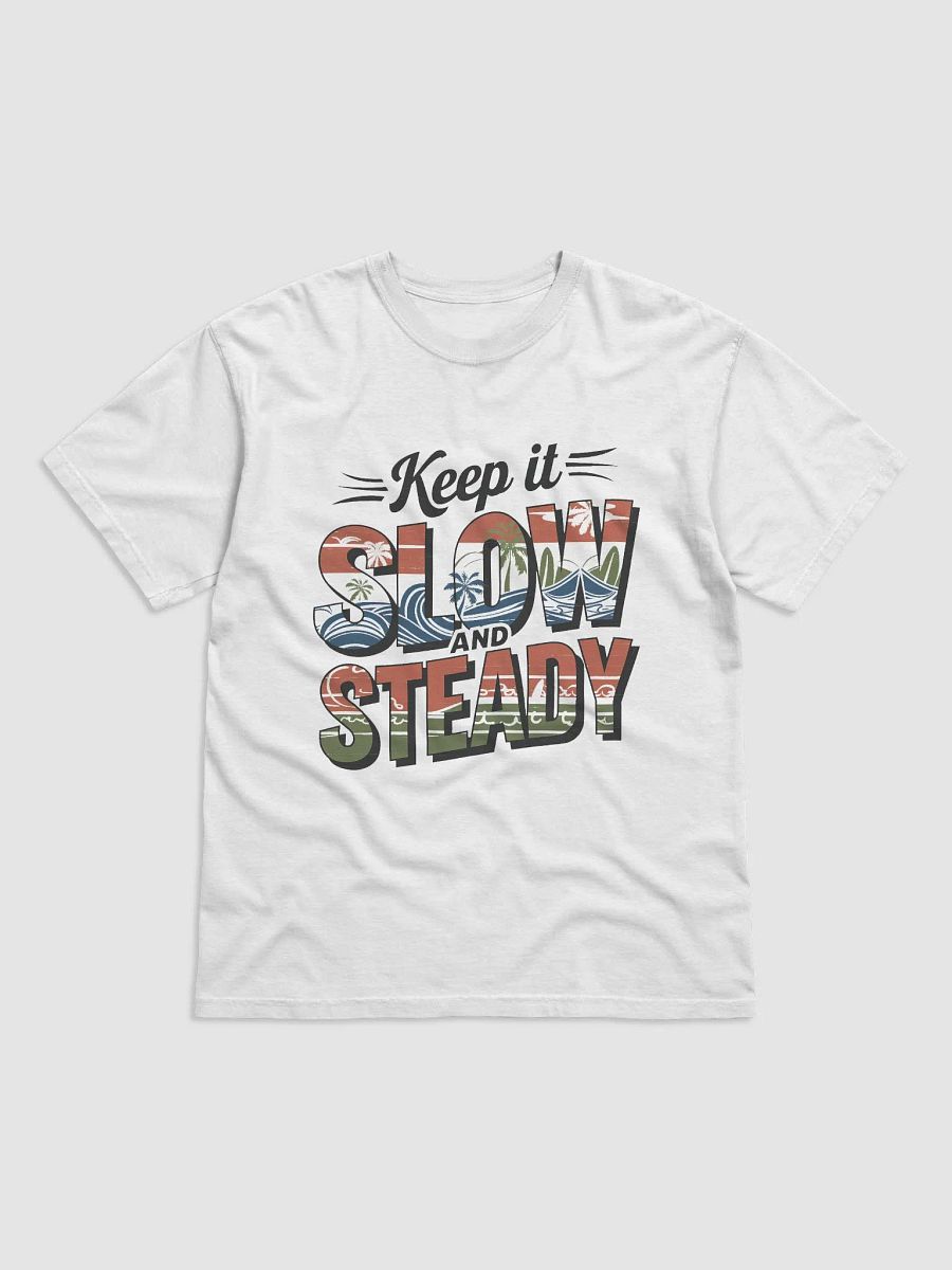 "Keep it Slow and Steady" #Statement Heavyweight White T-Shirt product image (1)