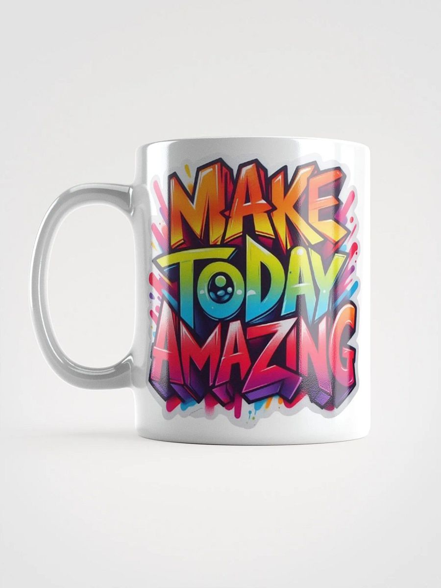 "Make Today Amazing" #Motivational Glossy White Mug product image (18)