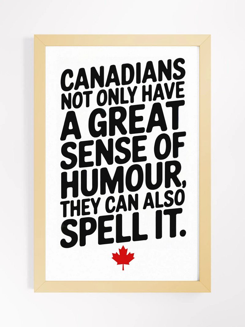 Canadian Humour Framed Poster