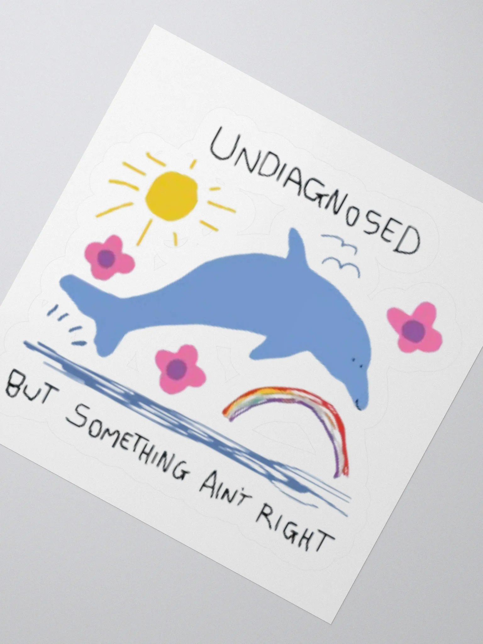 Undiagnosed But Something Ain't Right Sticker product image (4)