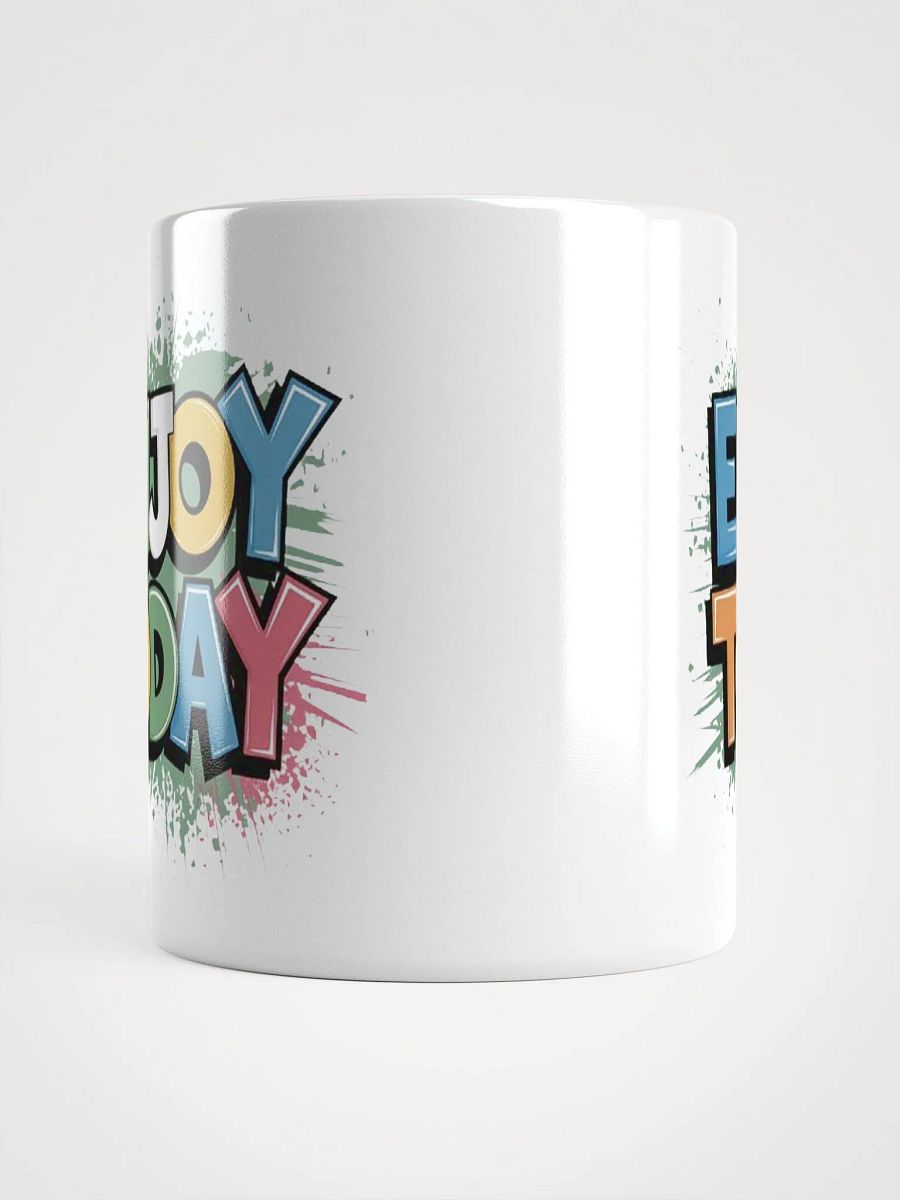 "Enjoy Today" #Motivational Glossy White Mug product image (13)