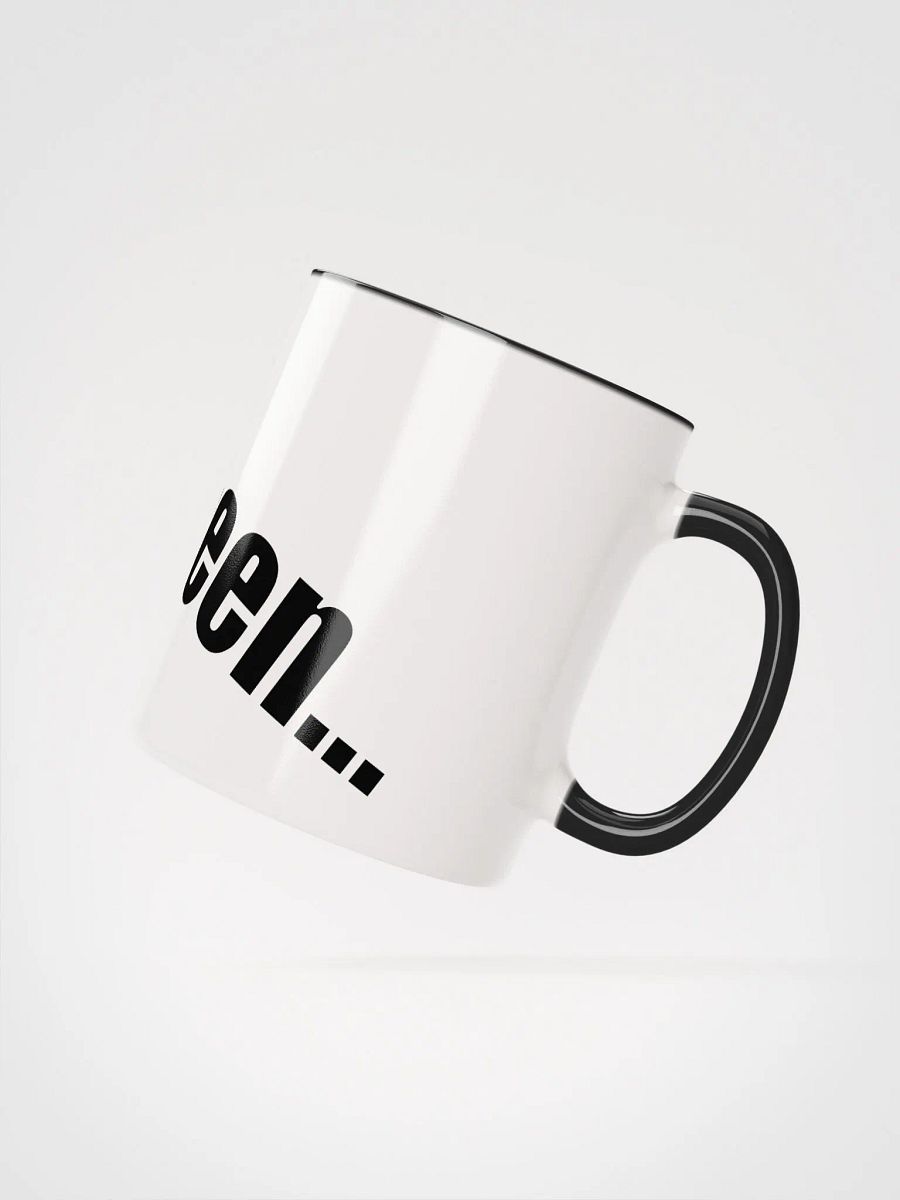 Listeeeeen... mug product image (10)
