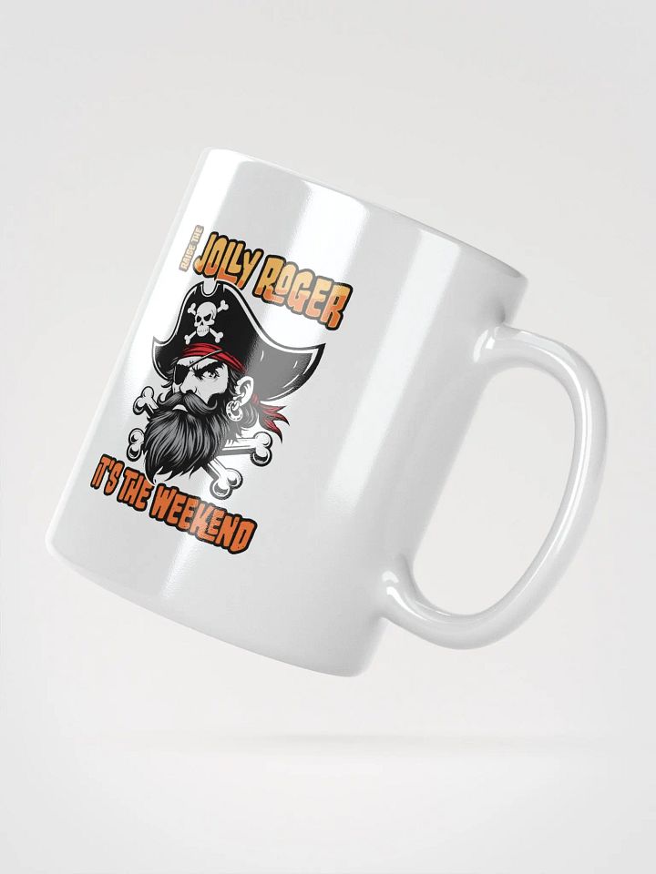 Raise the Jolly Roger Pirate Coffee Mug | Funny Weekend Mug product image (2)