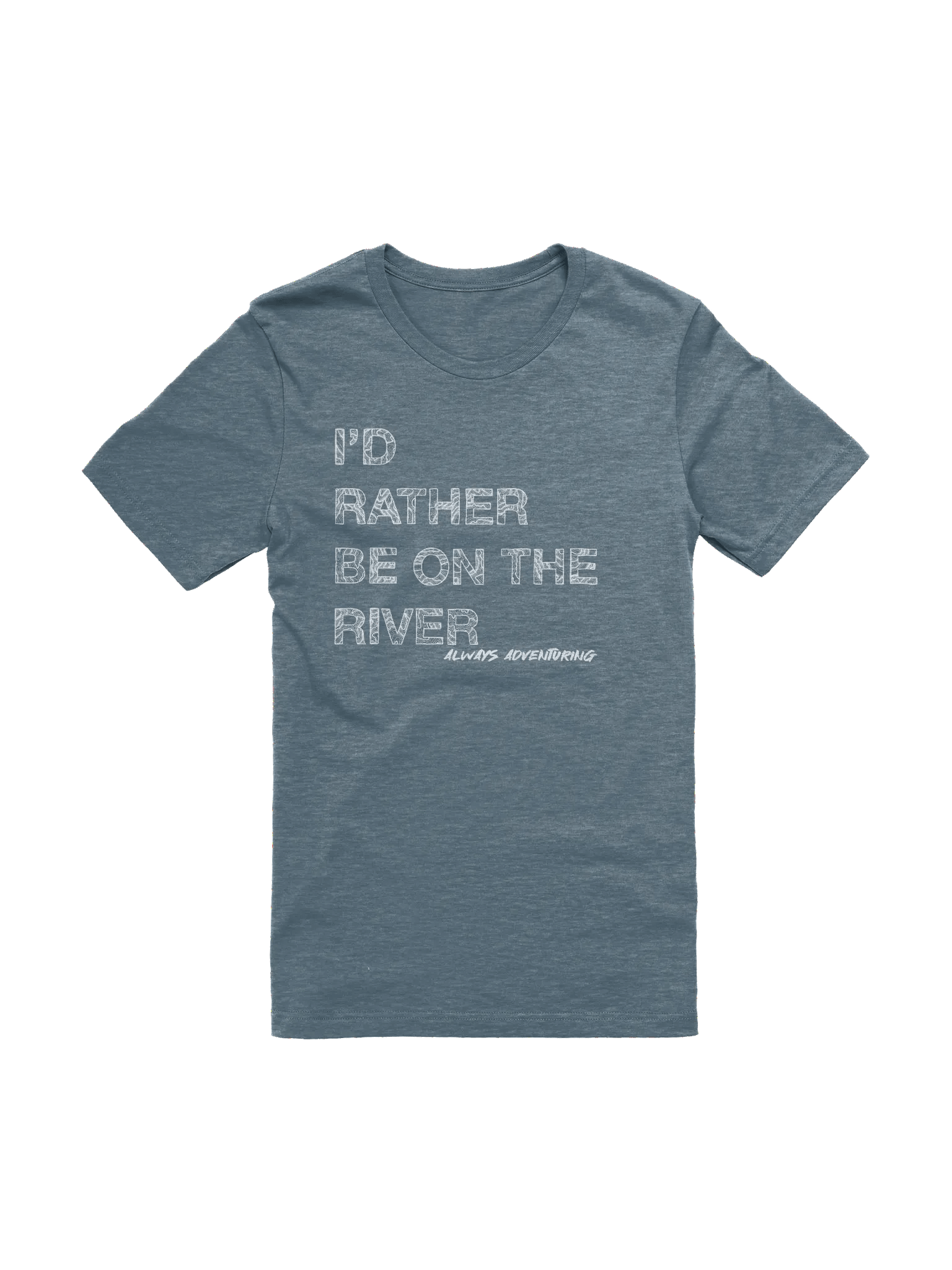I'd Rather be on the River Tee product image (21)