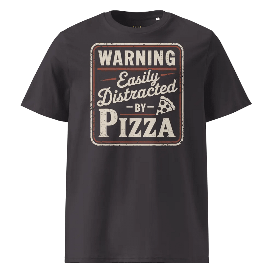 Warning - Easily distracted by Pizza Organic Cotton product image (1)