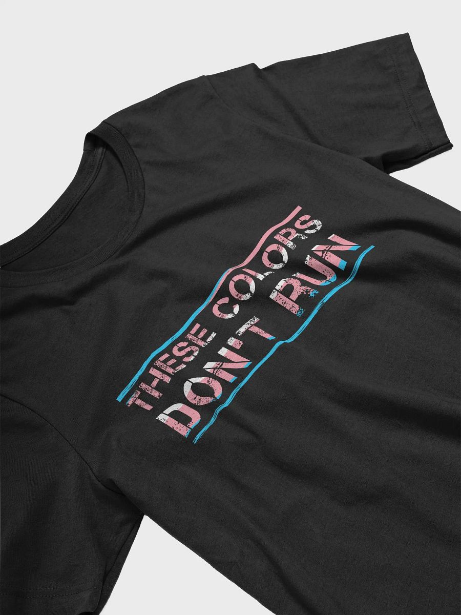 These Colors Don't Run Tee product image (3)