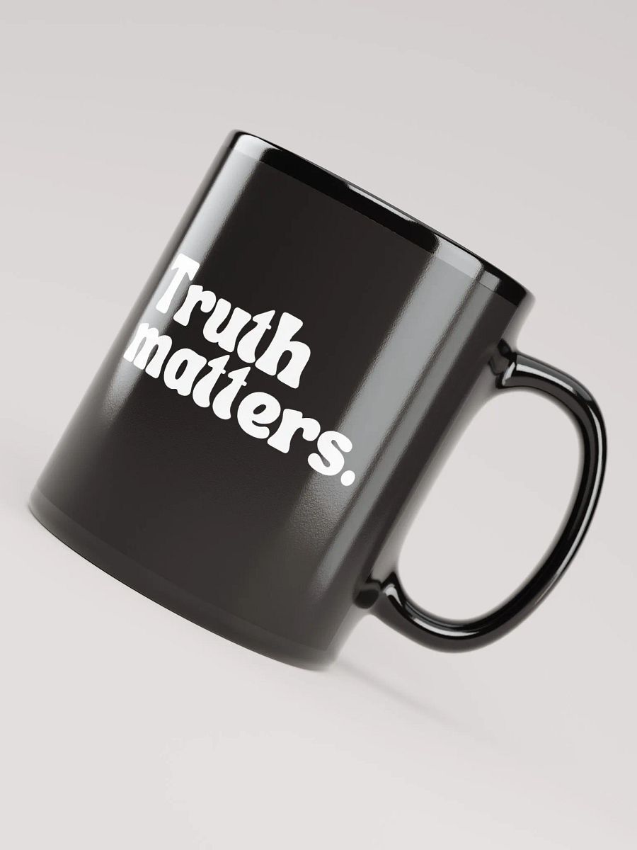 Truth Matters. Mug product image (4)