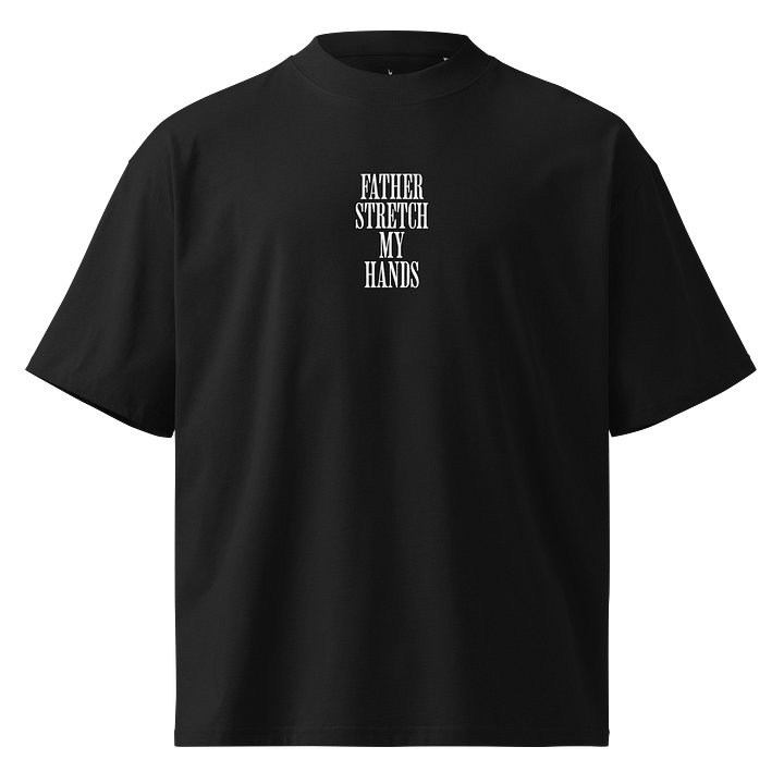 Father Stretch My Hands Oversized Tee product image (1)