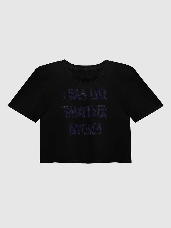 Women's "Whatever Bitches" Crop Top product image (2)
