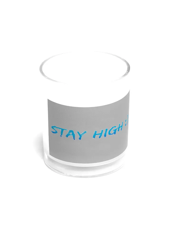 Stay High Soy Wax Candle In A Clear Glass Jar (Blue Text) product image (2)