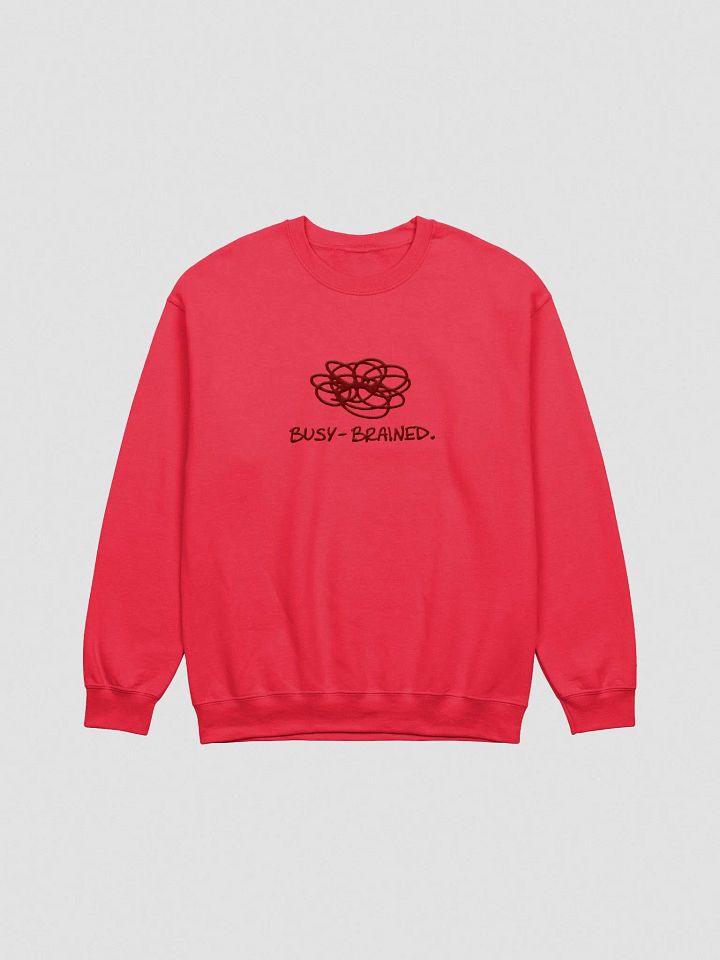 BUSY-BRAINED. (lg. design, maroon thread) embroidered crewneck product image (7)