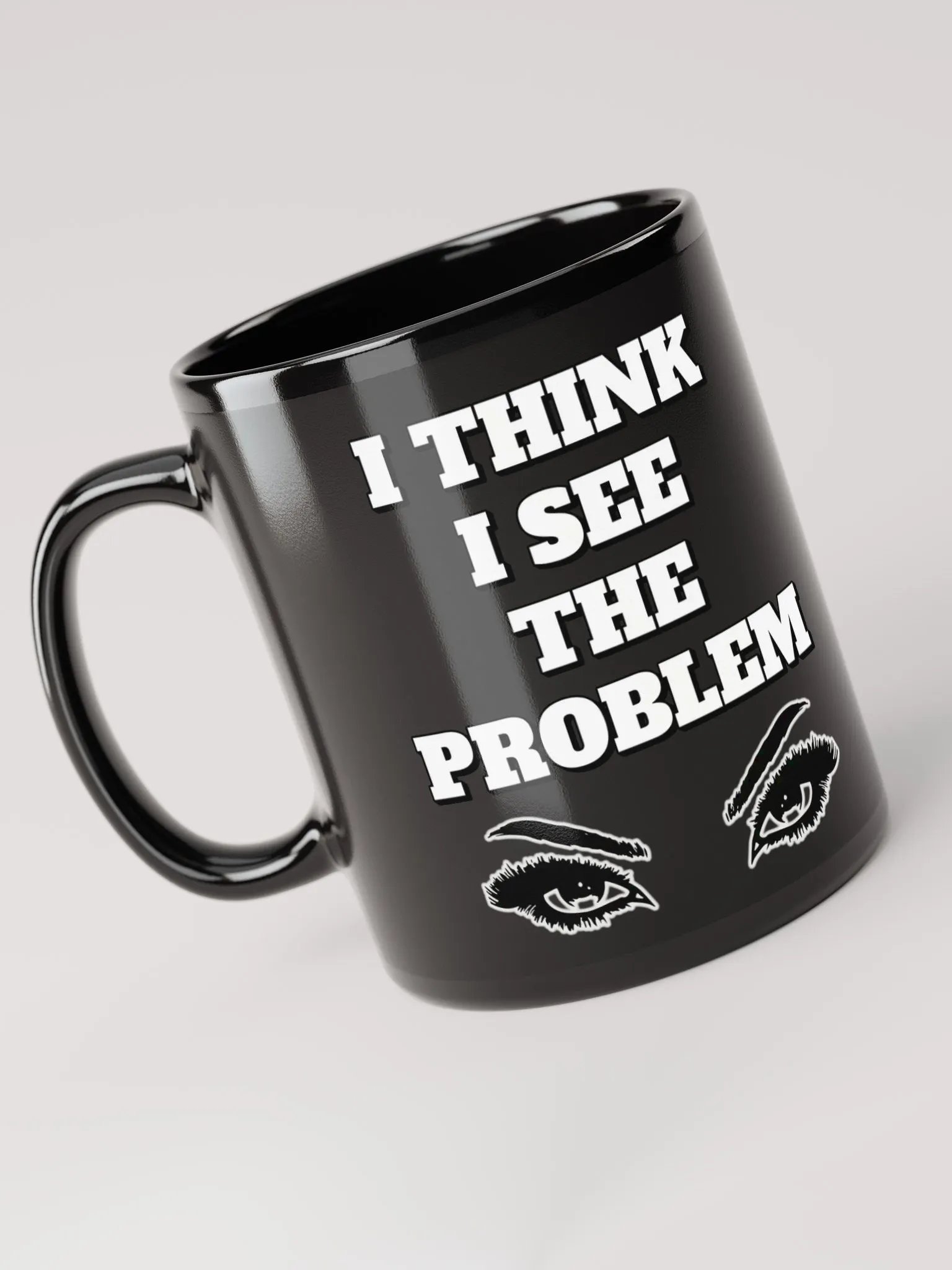 I Think I See The Problem Mug product image (6)